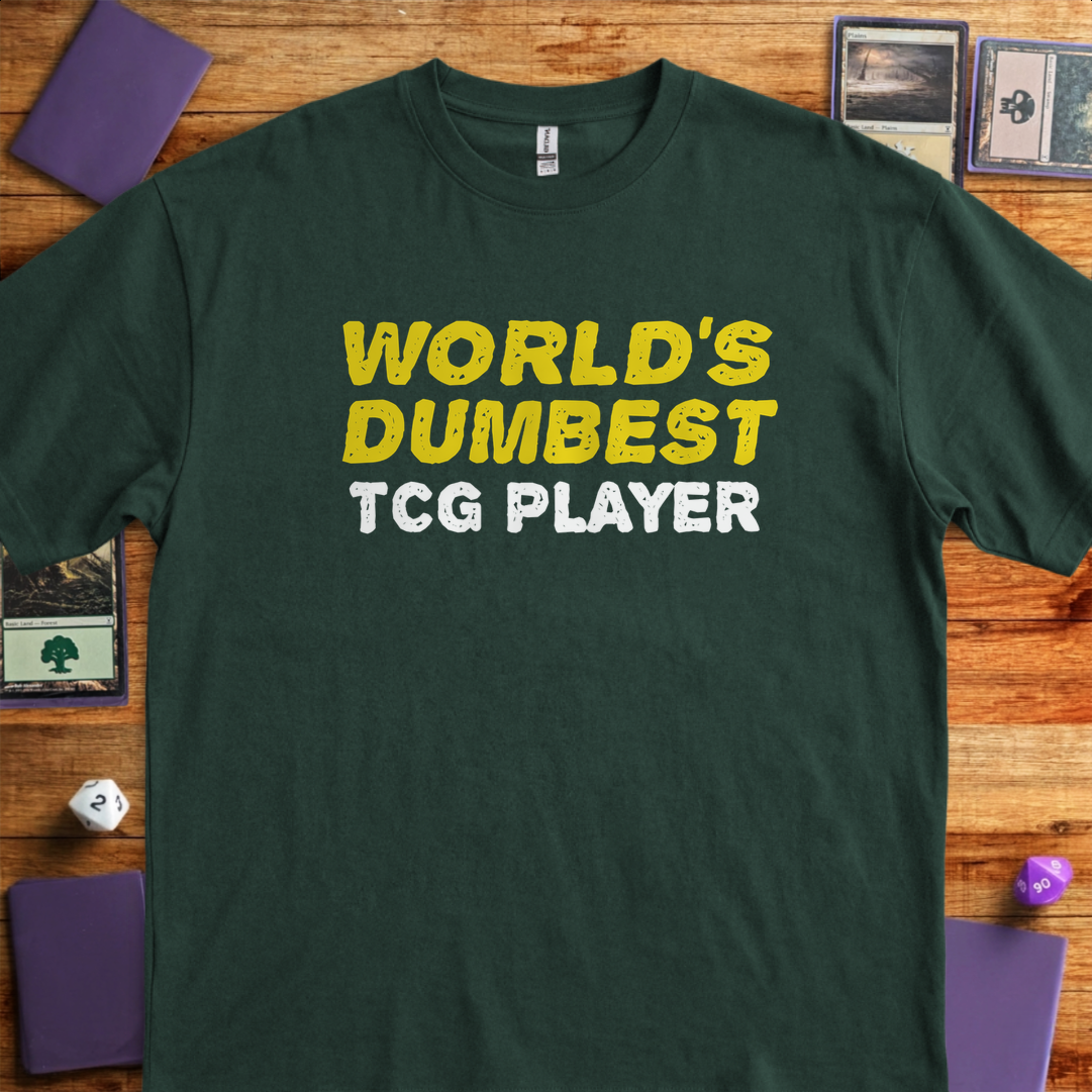 World's Dumbest TCG Player - Forest Green