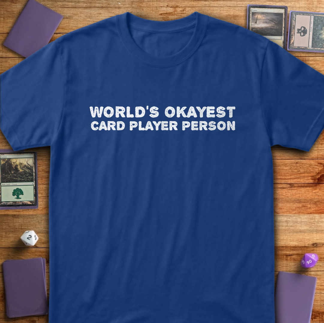 World's Okayest Card Player - Royal