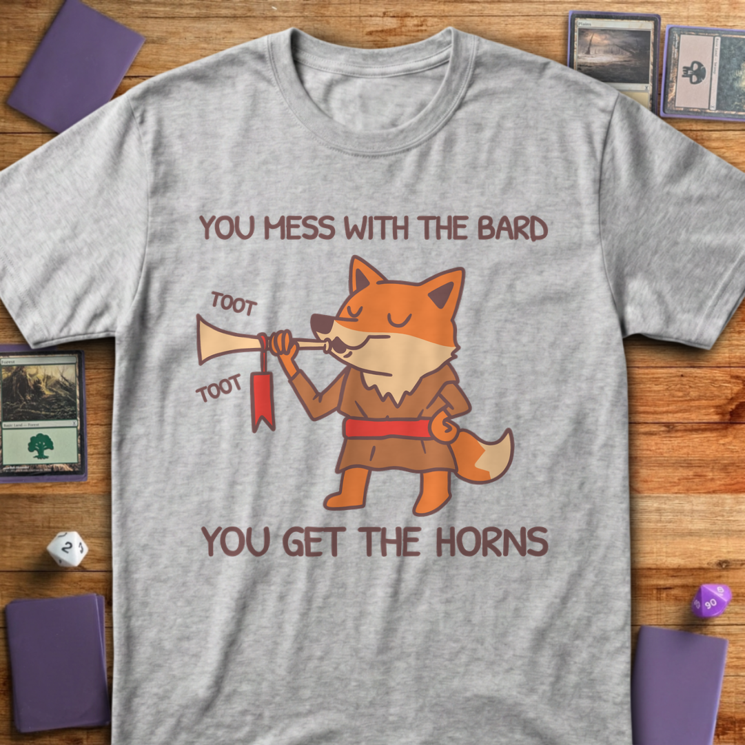 You Mess with the Bard - Sport Grey