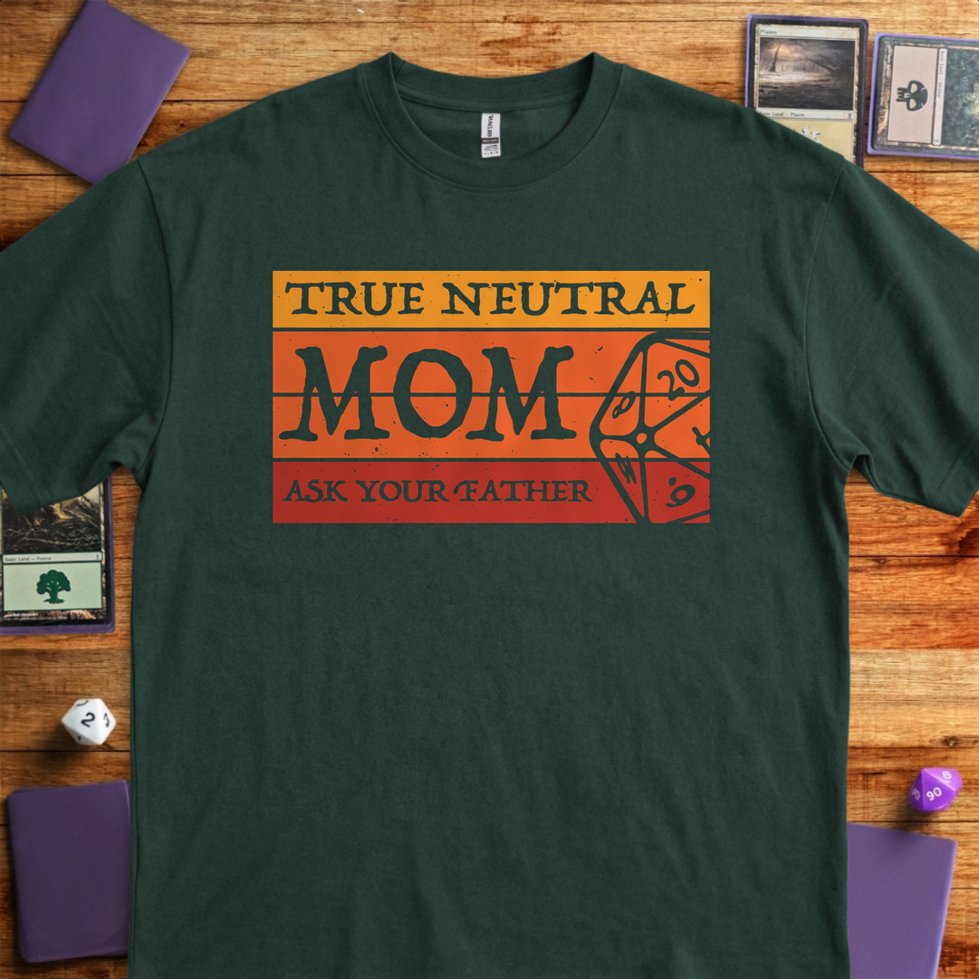 True Neutral Mom - Forest Green