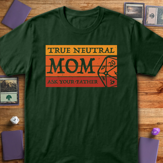 True Neutral Mom - Forest Green