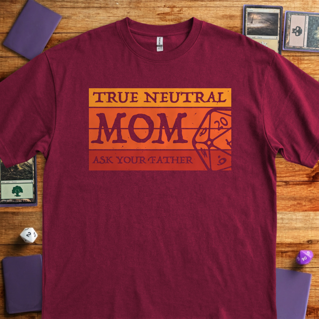 True Neutral Mom - Maroon
