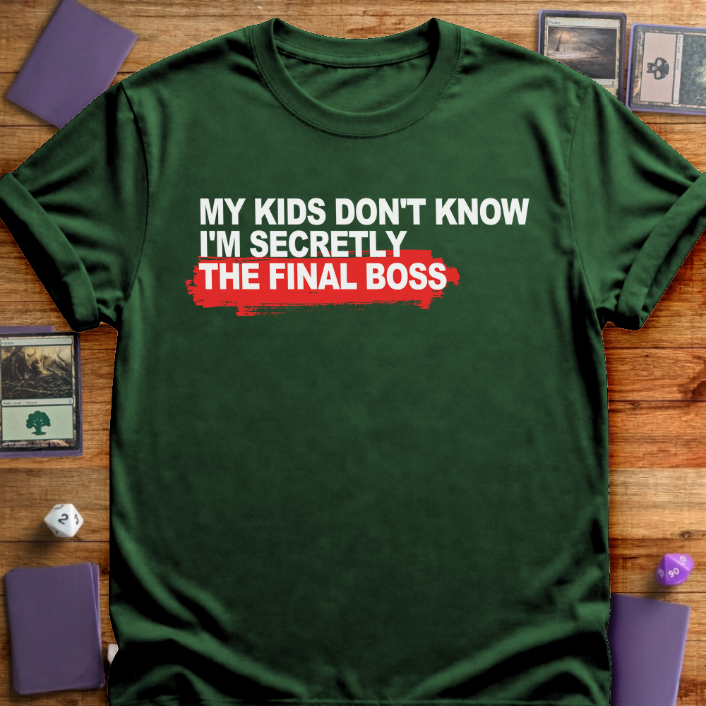 Secretly the Final Boss - Forest Green