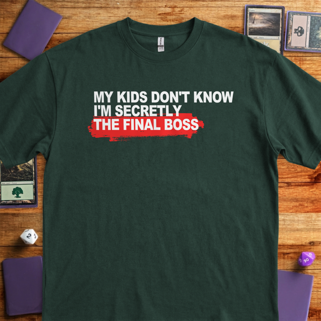 Secretly the Final Boss - Forest Green