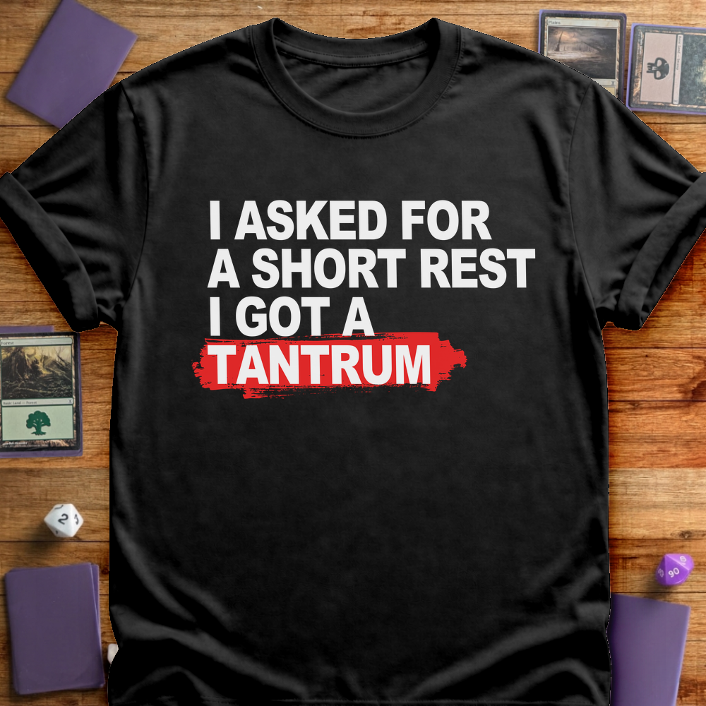 Short Rest Got a Tantrum - Black