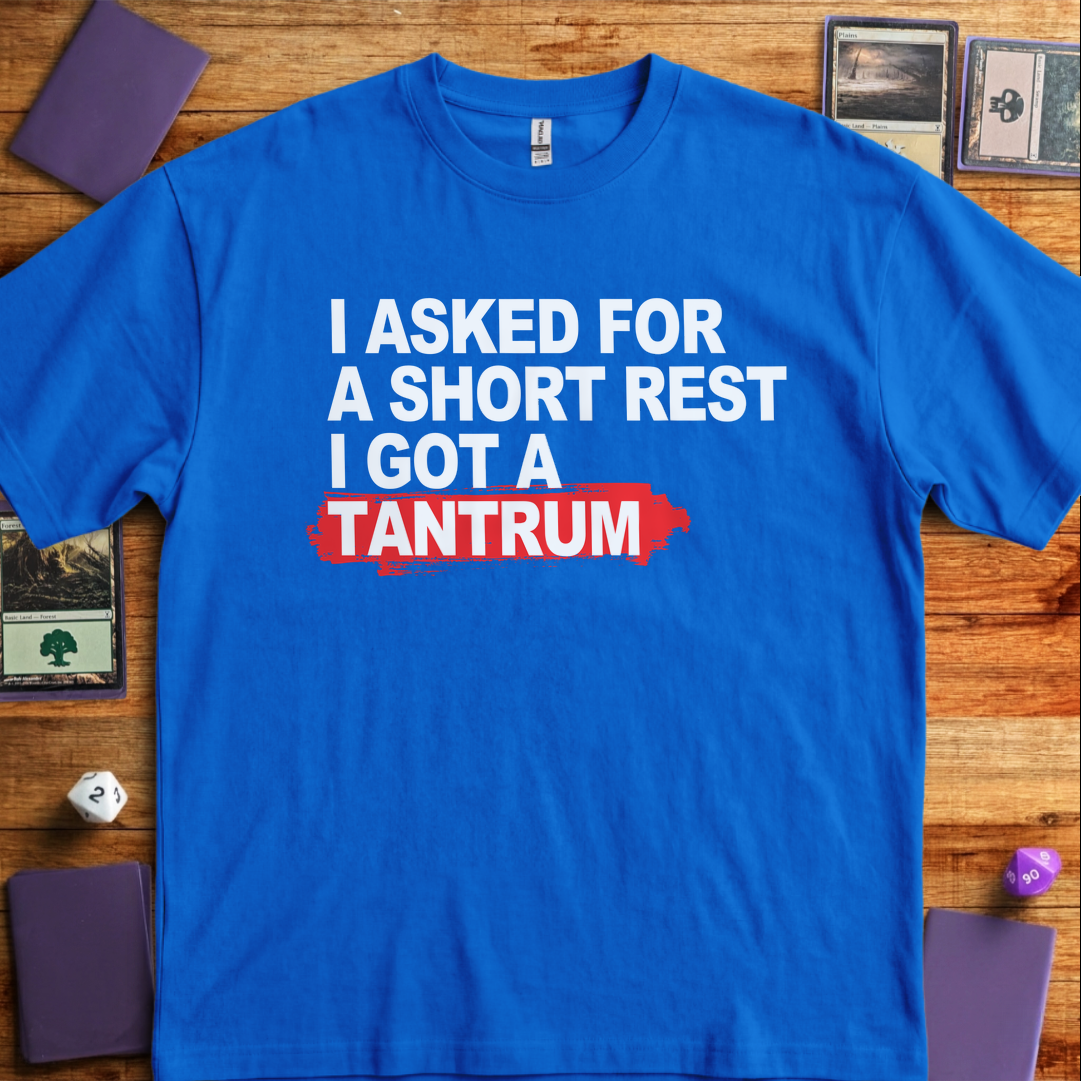 Short Rest Got a Tantrum - Royal