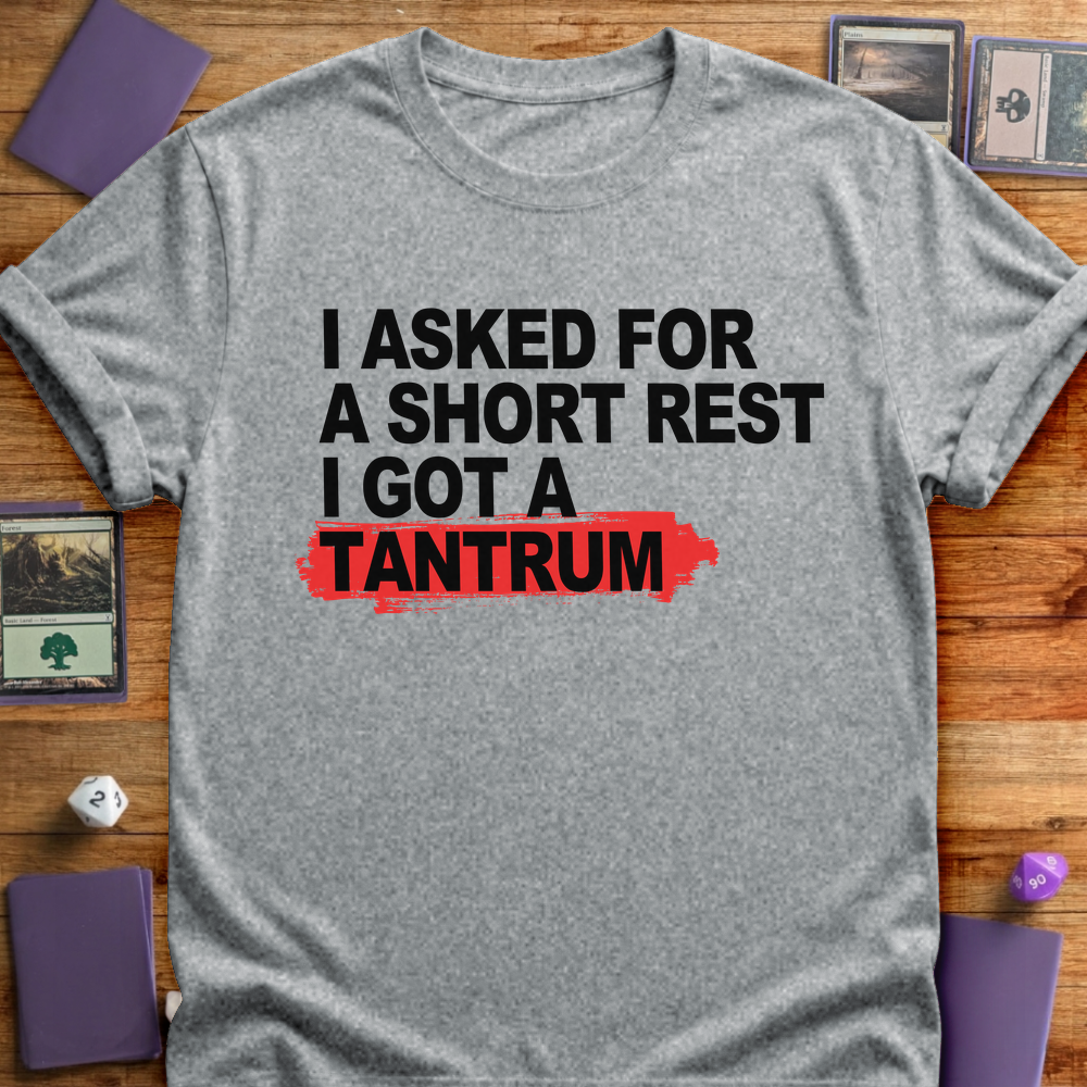 Short Rest Got a Tantrum - Sport Grey