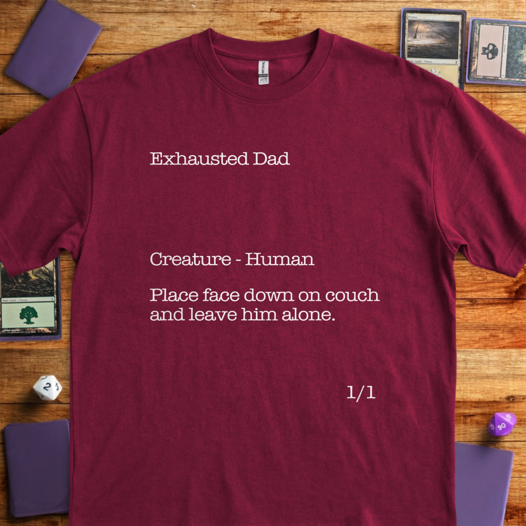 Exhausted Dad - Maroon
