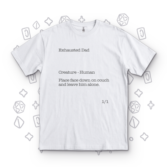 Exhausted Dad - White