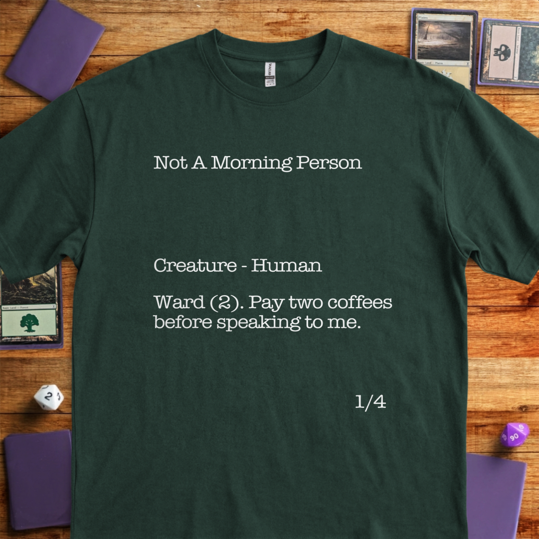 Not A Morning Person - Forest Green