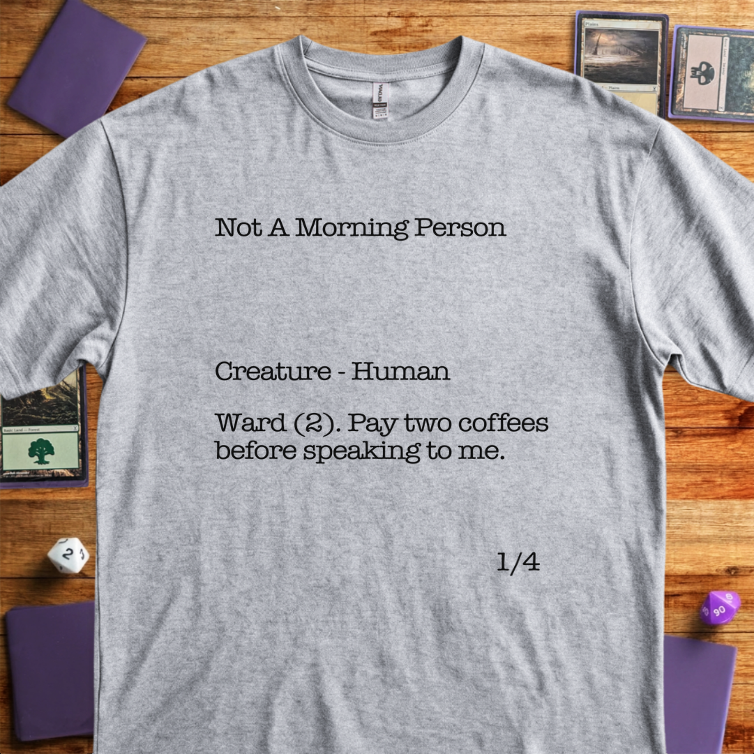Not A Morning Person - Sport Grey