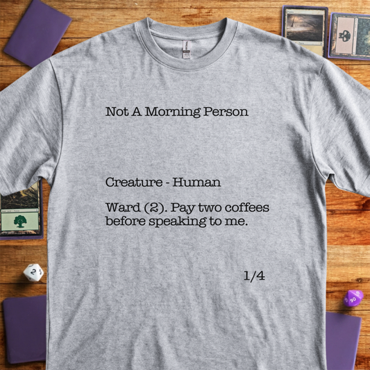 Not A Morning Person - Sport Grey