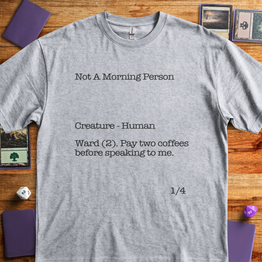 Not A Morning Person - Sport Grey