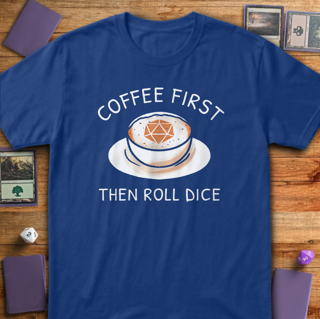 Coffee First Then Dice - Royal