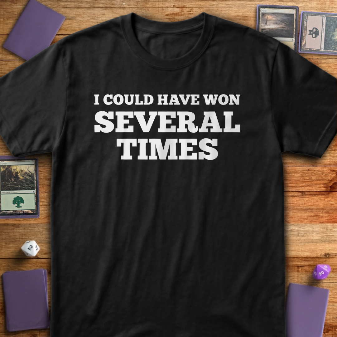 I Could Have Won Several Times - Black