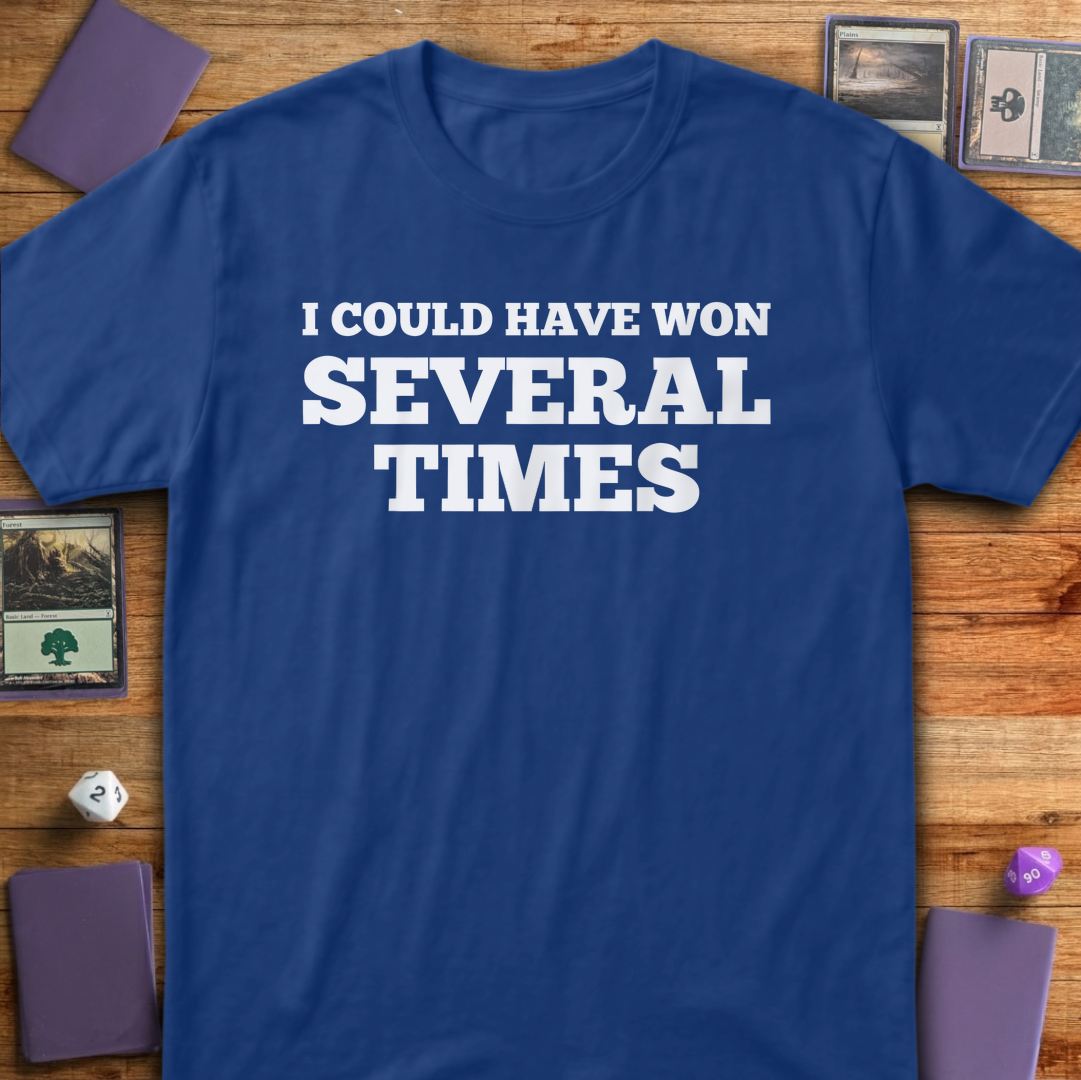 I Could Have Won Several Times - Royal