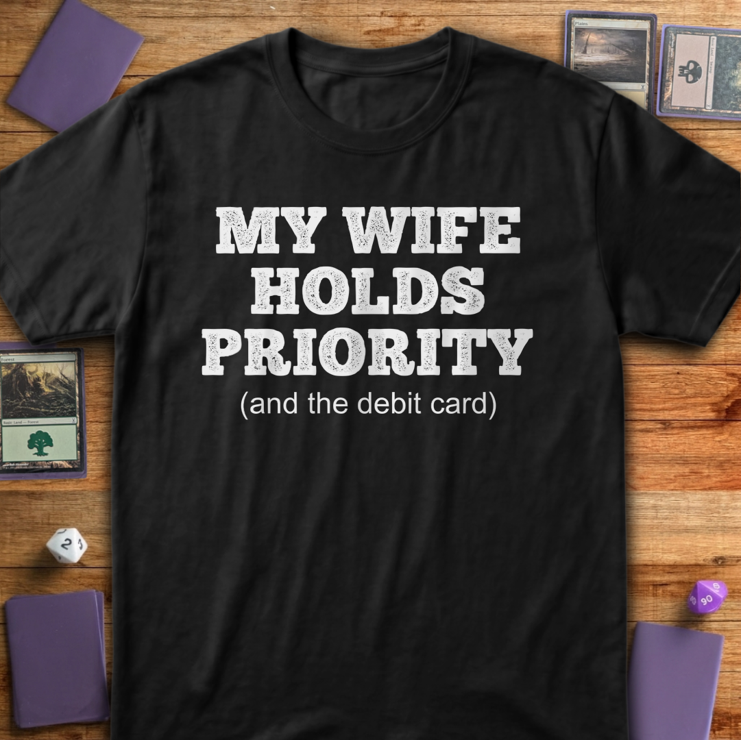 My Wife Holds Priority - Black