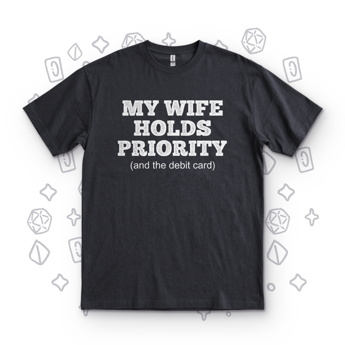 My Wife Holds Priority - Black