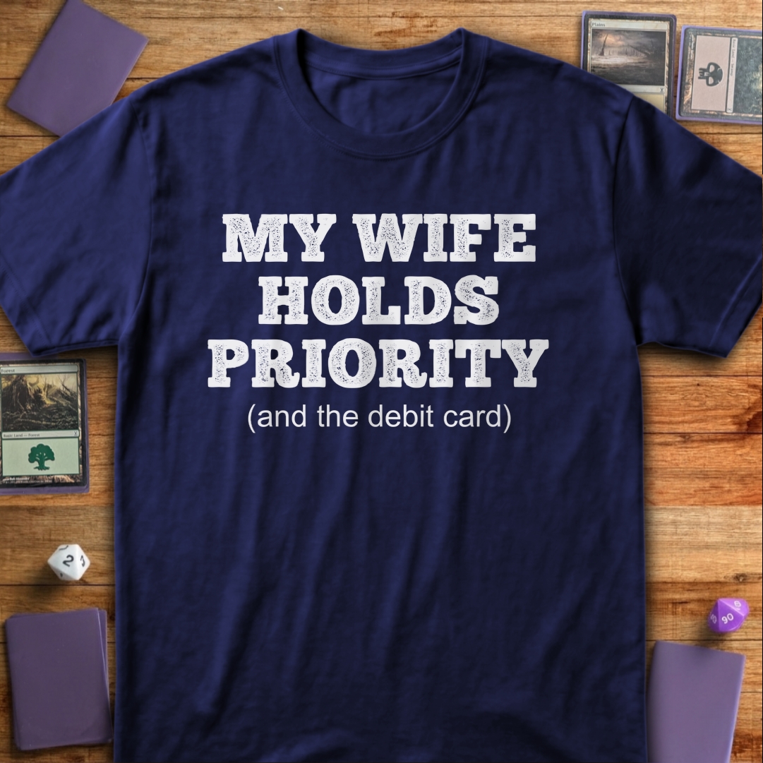 My Wife Holds Priority - Navy