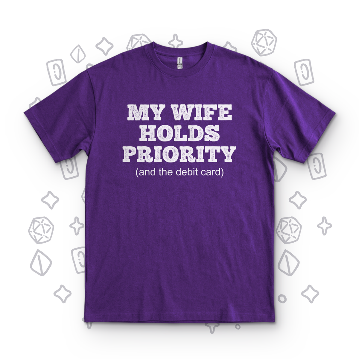 My Wife Holds Priority - Purple