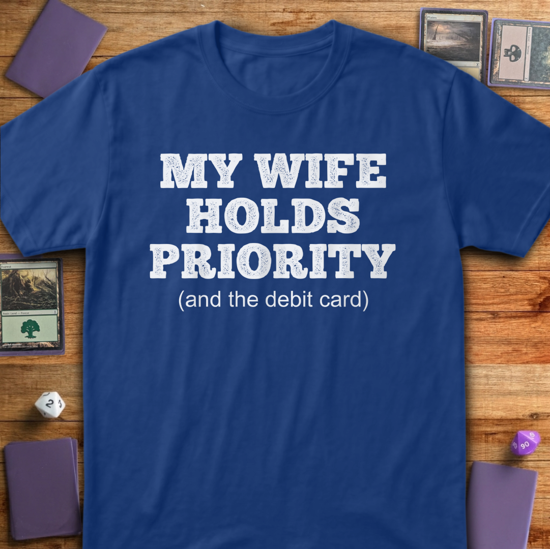 My Wife Holds Priority - Royal