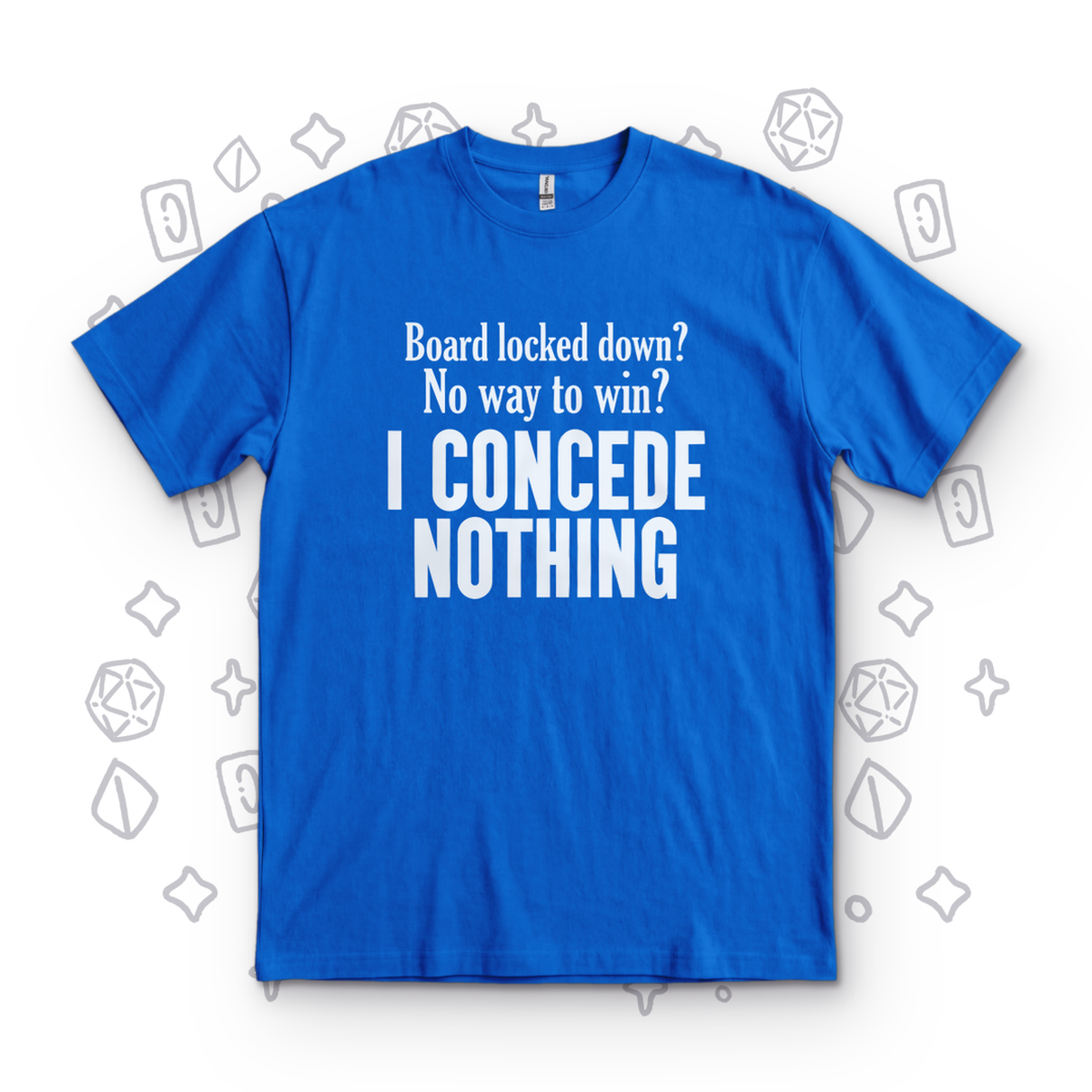 I Concede Nothing - Royal