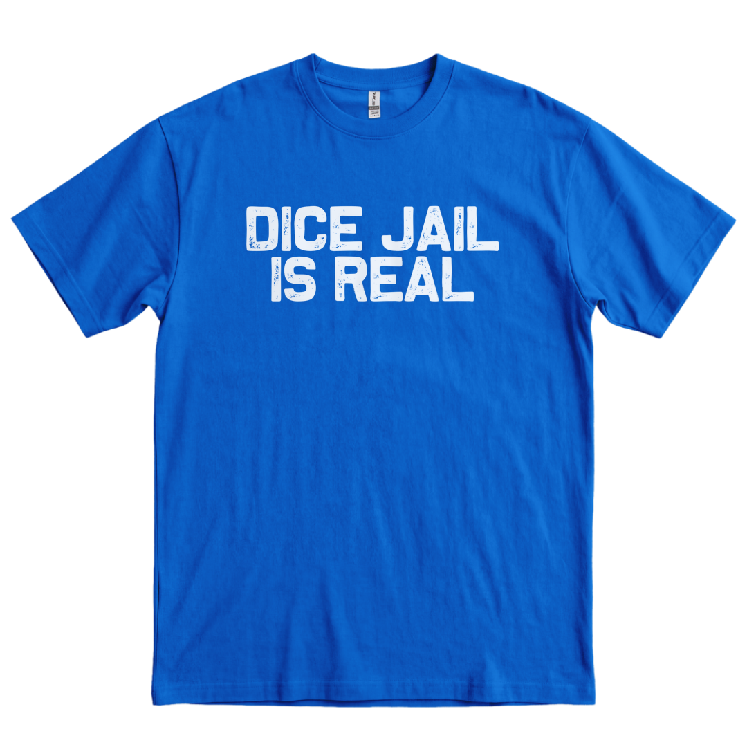 Dice Jail Is Real - Royal