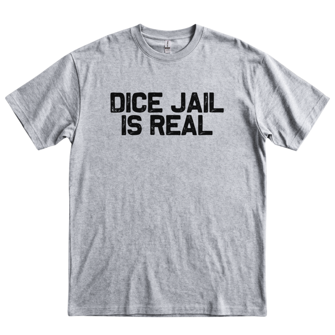 Dice Jail Is Real - Sport Grey