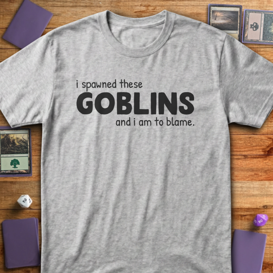 I Summoned These Goblins - Sport Grey