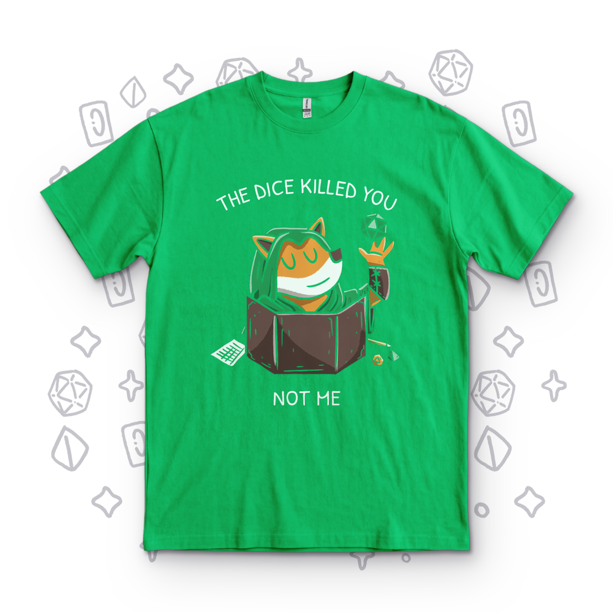 The Dice Killed You - Kelly Green