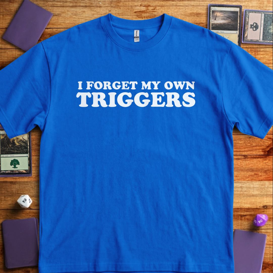 I Forget My Own Triggers - Royal
