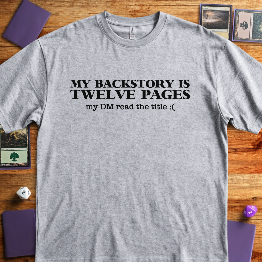 My Backstory Is Twelve Pages - Sport Grey