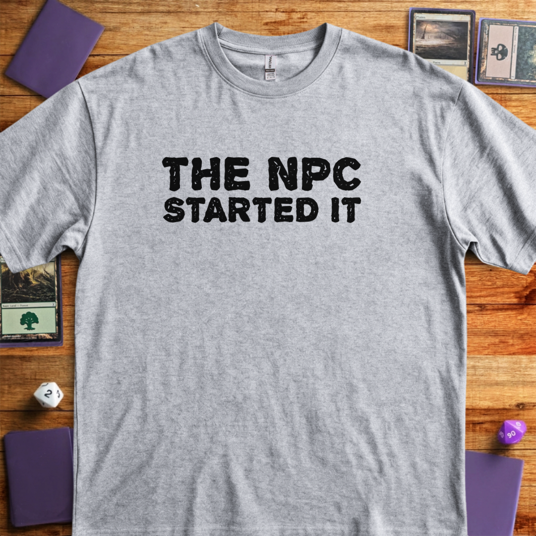 The NPC Started It - Sport Grey
