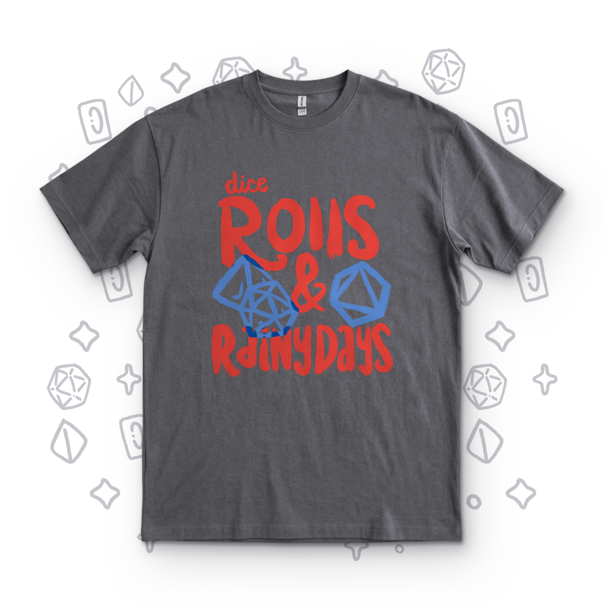 Dice Rolls Rainy Days - Charcoal