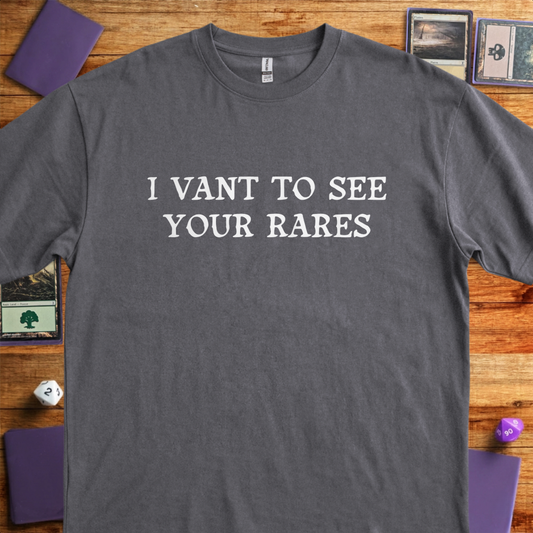 I Vant to See Your Rares - Charcoal