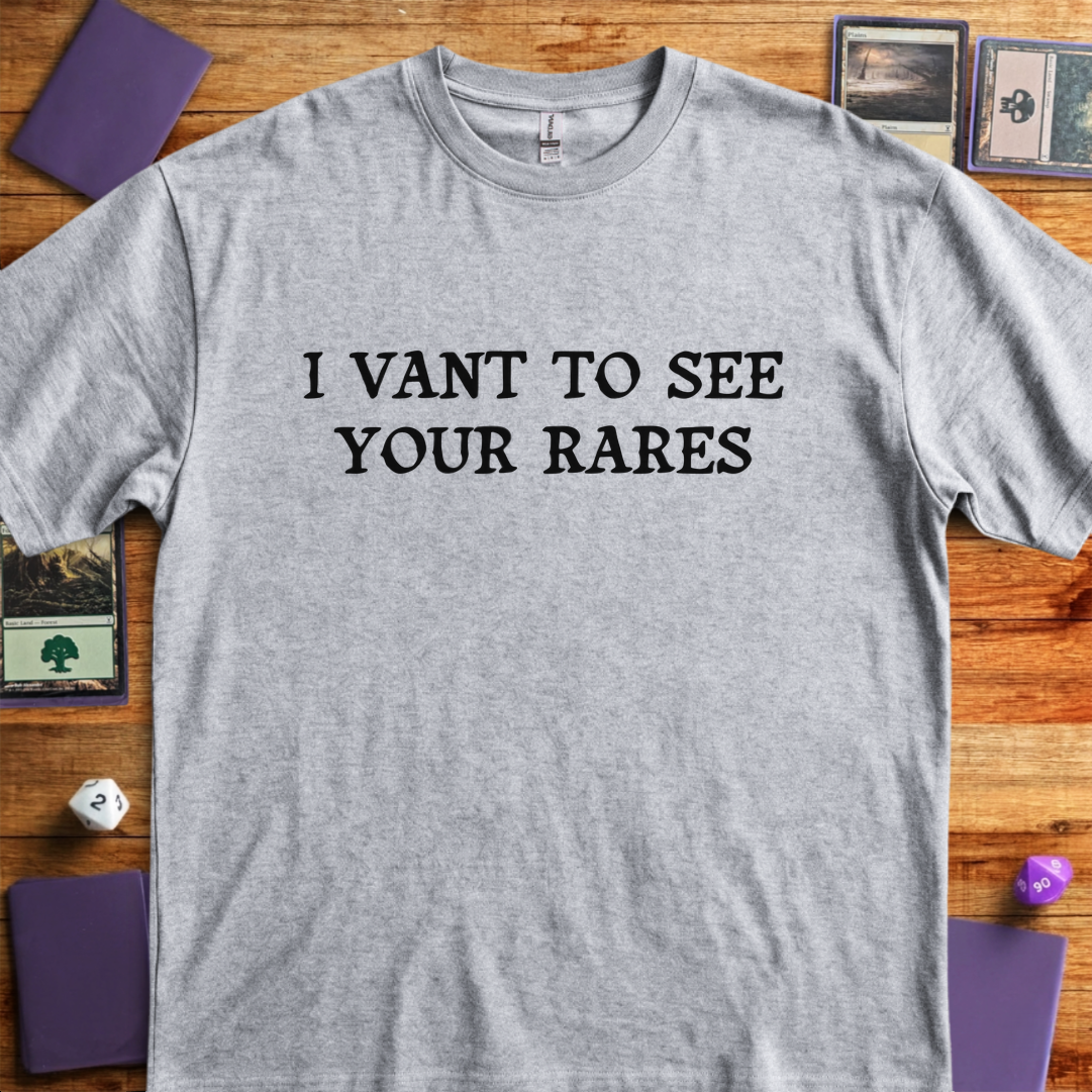 I Vant to See Your Rares - Sport Grey