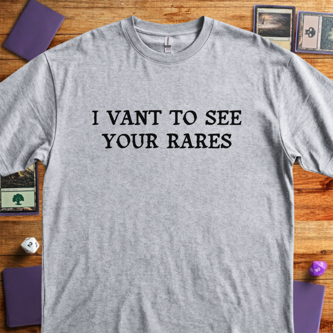 I Vant to See Your Rares - Sport Grey
