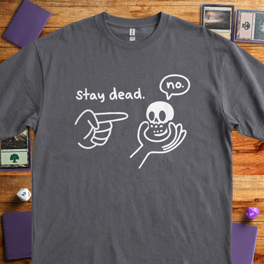 Stay Dead - Charcoal