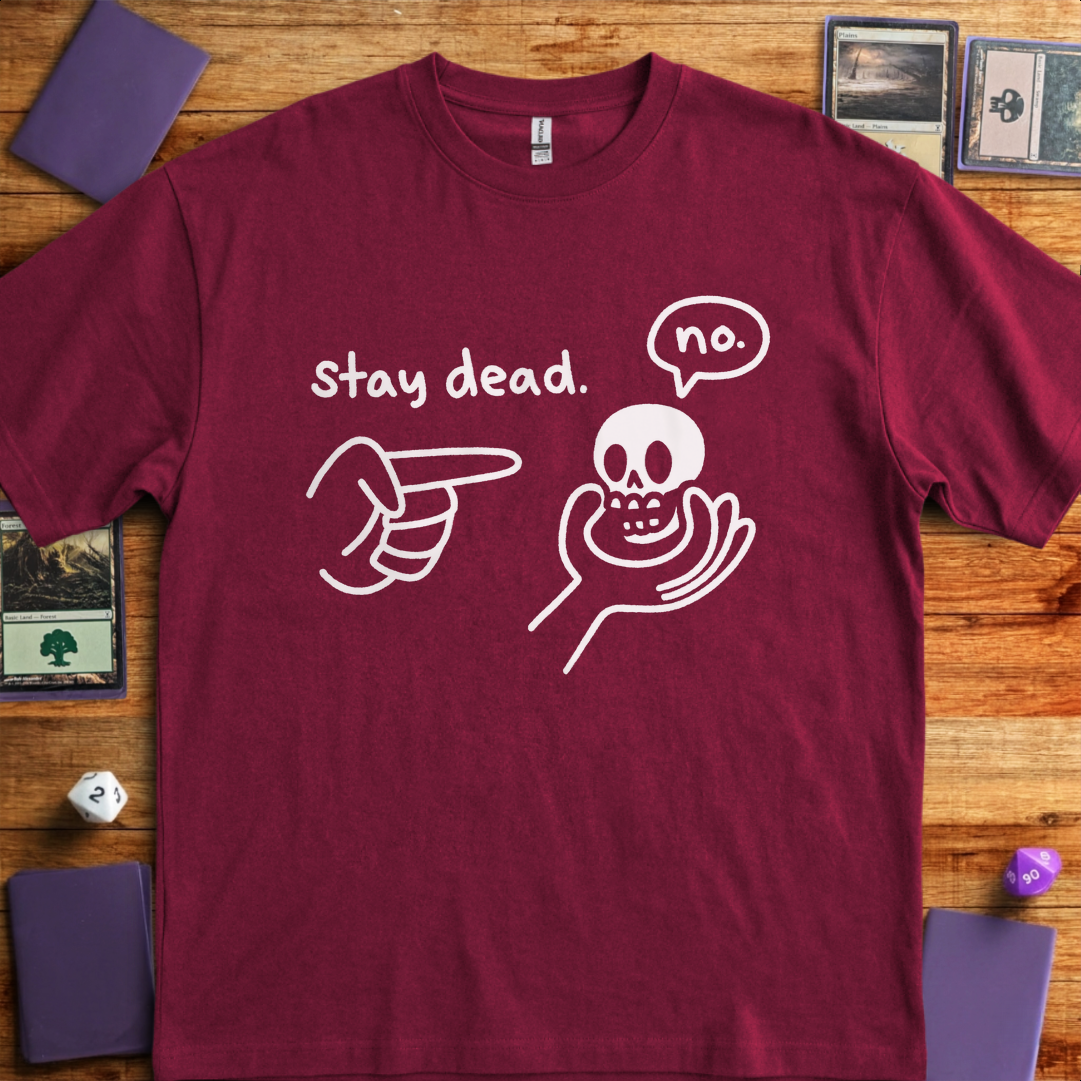 Stay Dead - Maroon
