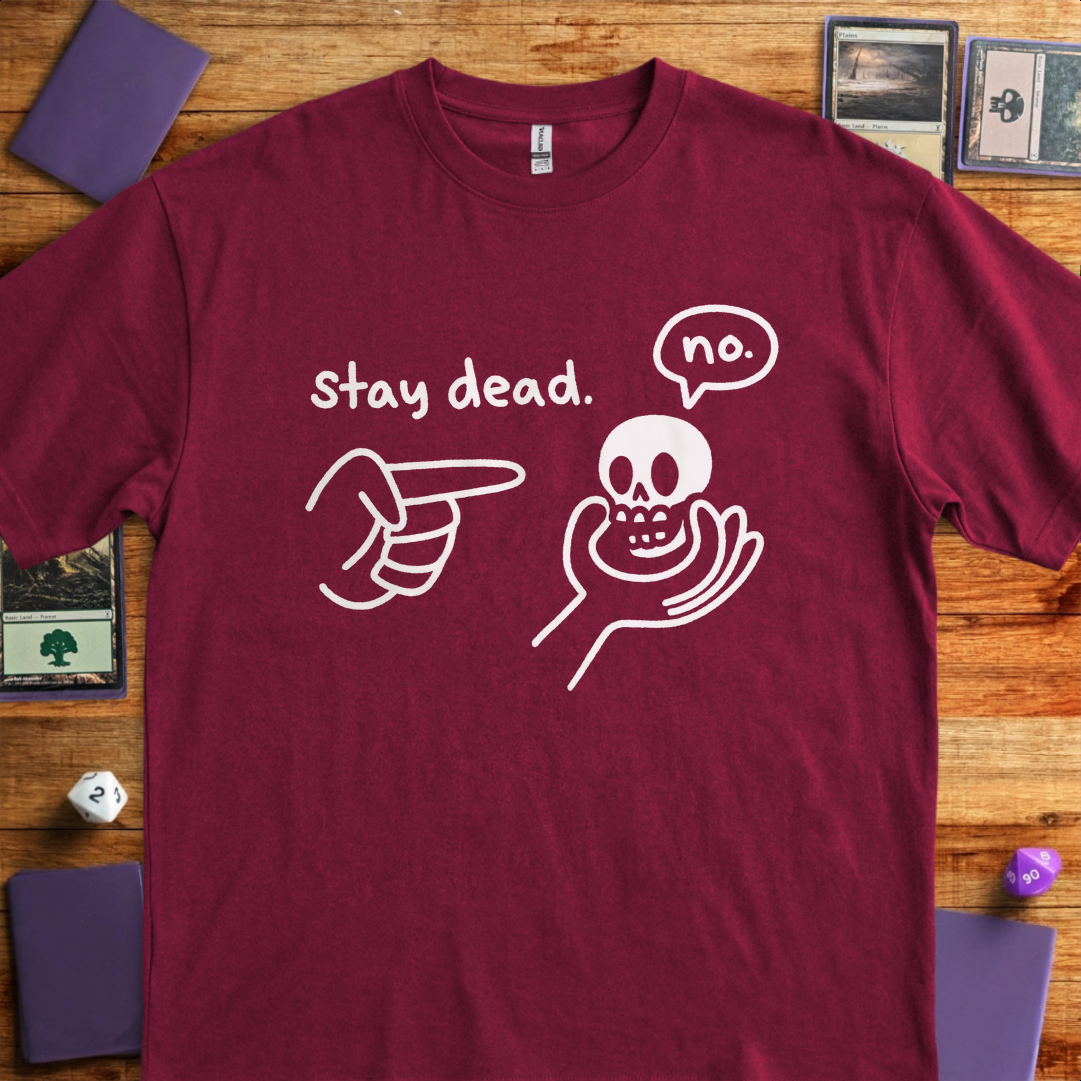 Stay Dead - Maroon