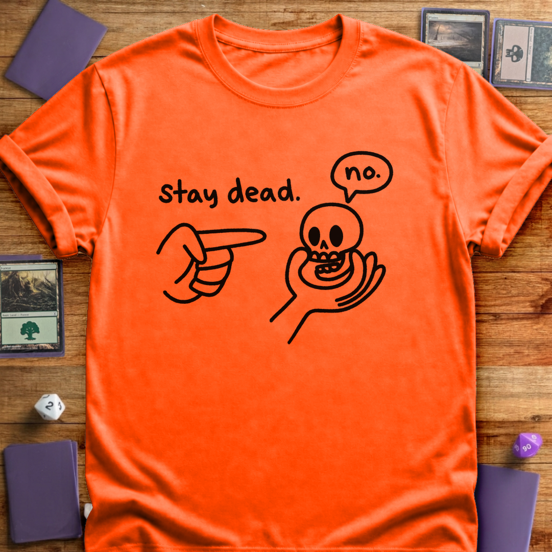 Stay Dead - Orange