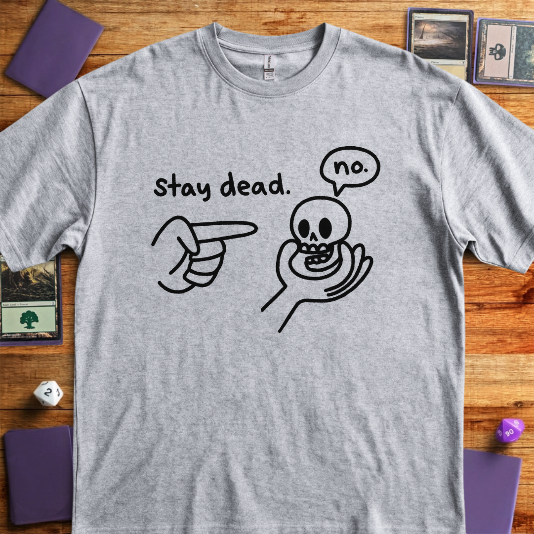 Stay Dead - Sport Grey