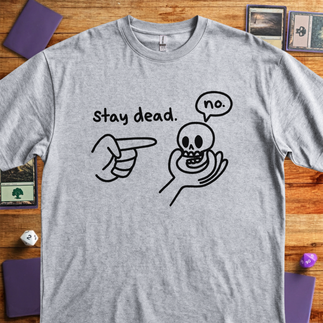 Stay Dead - Sport Grey