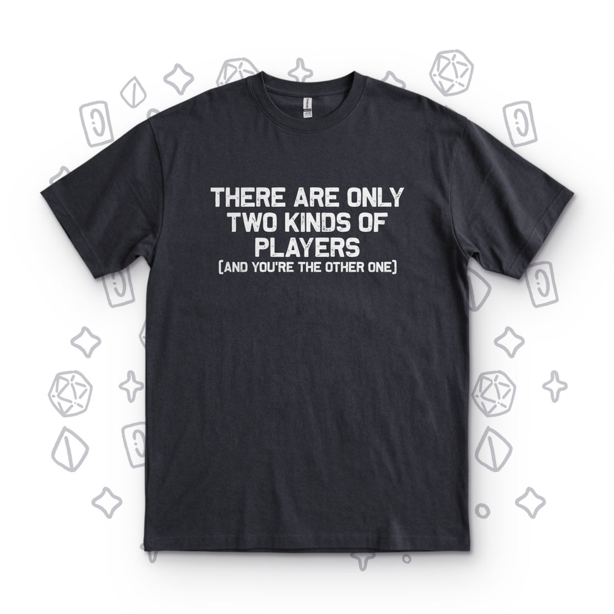 Two Kinds of Players - Black