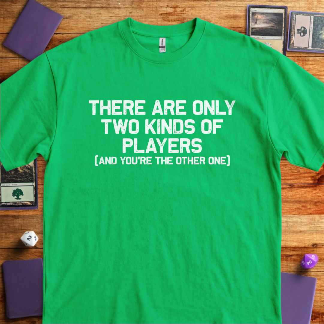 Two Kinds of Players - Kelly Green