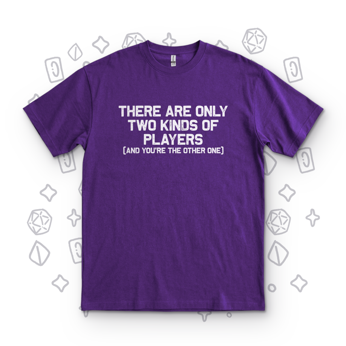 Two Kinds of Players - Purple