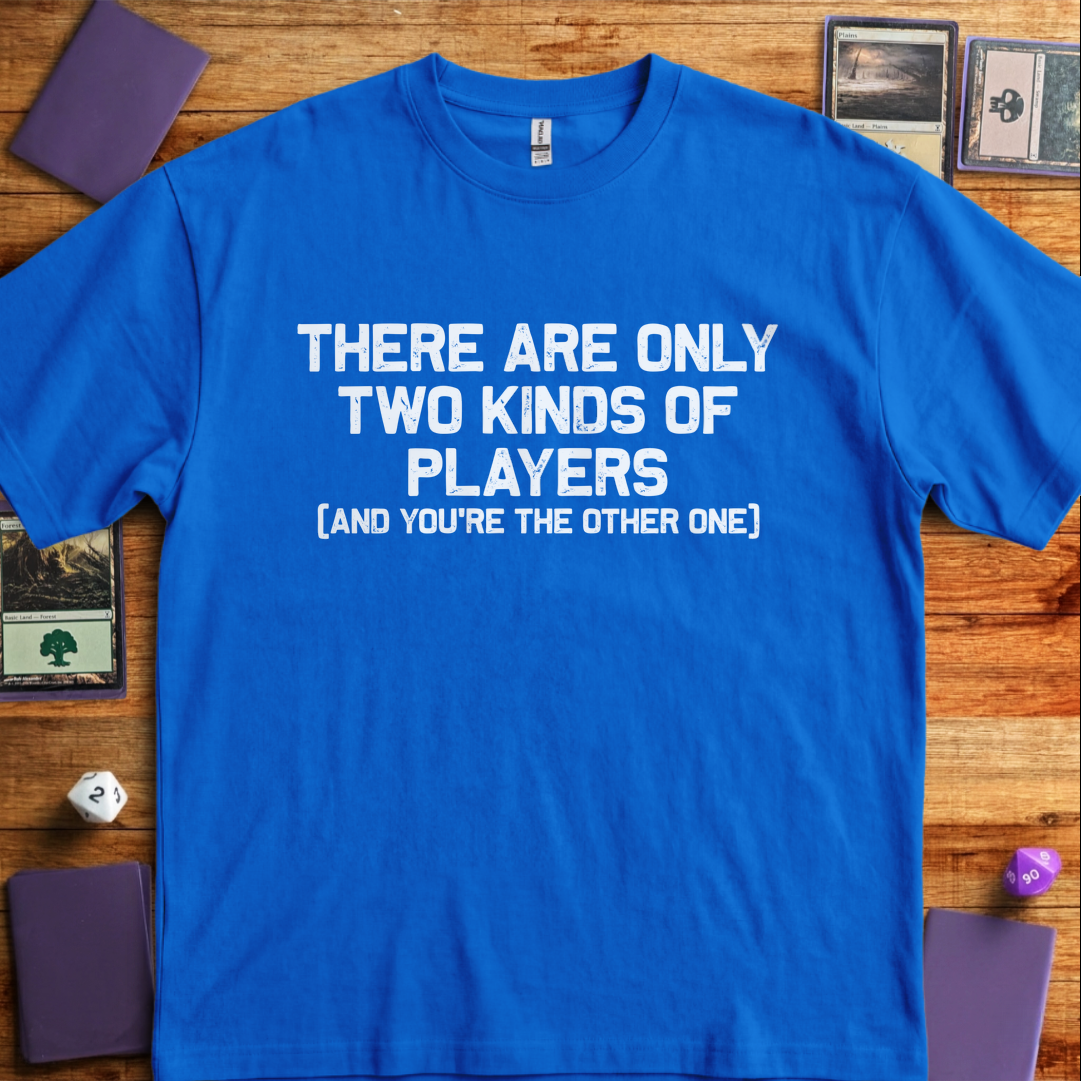 Two Kinds of Players - Royal