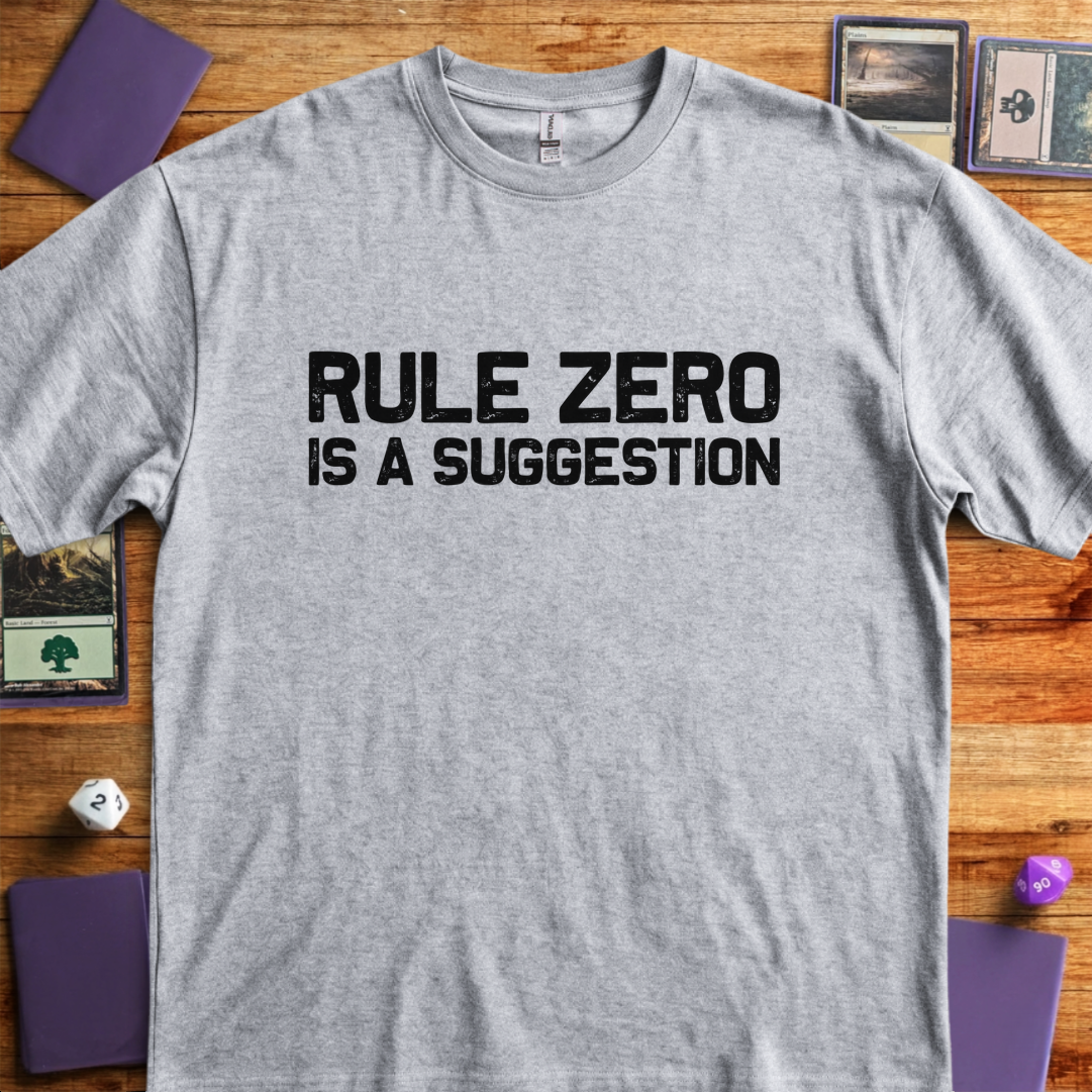 Rule Zero Is a Suggestion - Sport Grey