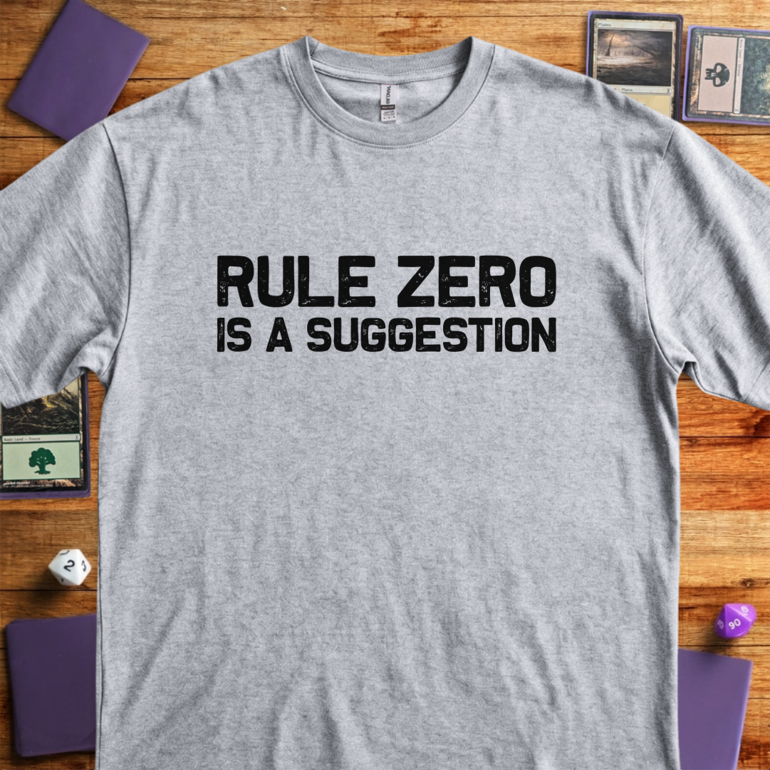 Rule Zero Is a Suggestion - Sport Grey