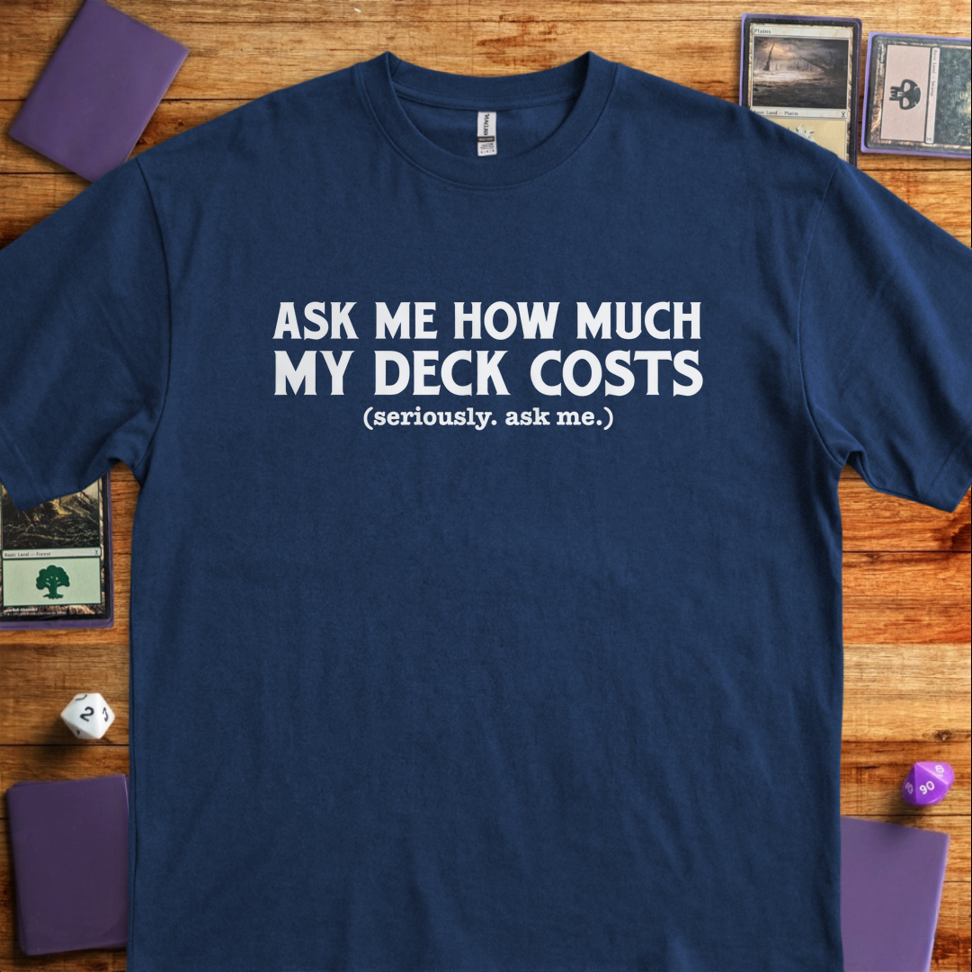Ask Me How Much My Deck Costs - Navy